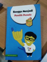 Bangga Menjadi Pemilih Pemula