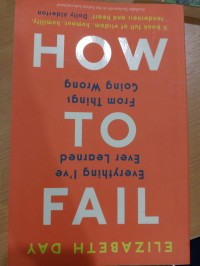 HOW TO FAIL