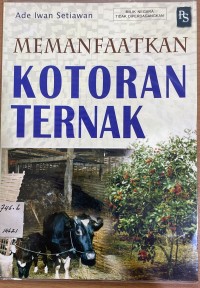 Memanfaatkan Kotoran Ternak