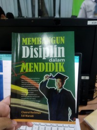 MEMBANGUN Disiplin dalam MENDIDIK