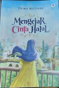 Mengejar Cinta Halal