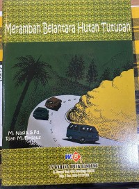 Merambah Belantara Hutan Tutupan