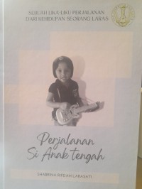 Perjalanan Si Anak Tengah