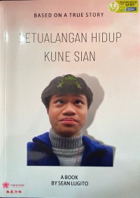 Petualangan Hidup Kune Sian