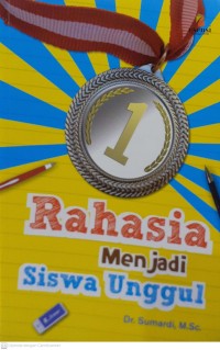 rahasia menjadi siswa unggul