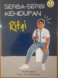 Serba-serbi Kehidupan Rifqi