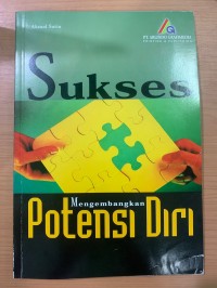 Sukses Mengembangkan Potensi Diri