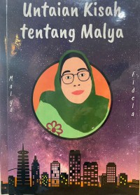 Untaian Kisah Tentang Malya