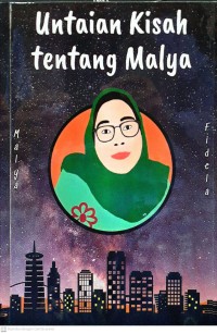 untaian kisah tentang malya